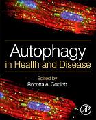 Autophagy in health and disease