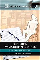 The initial psychotherapy interview : a gay man seeks treatment