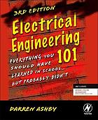 Electrical engineering 101 everything you should have learned in school ... but probably didn't