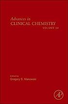 Advances in clinical chemistry. / Volume 54