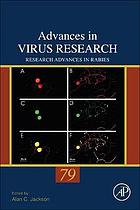 Advances in virus research. . volume 79, Research advances in rabies