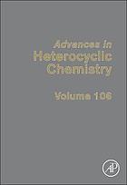 Advances in heterocyclic chemistry. 106