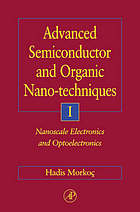 Advanced semiconductor and organic nano-techniques