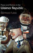 Press and politics in the Weimar Republic
