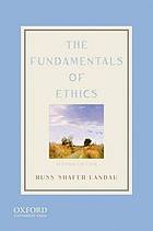 The fundamentals of ethics