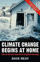 Climate change begins at home : life on the two-way street of global warming