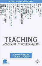 Teaching Holocaust literature and film