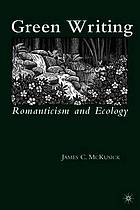 Green writing : romanticism and ecology