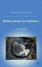 Media literacy and semiotics