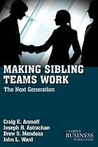 Making sibling teams work : the next generation