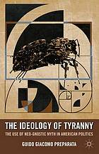 The ideology of tyranny : Bataille, Foucault, and the postmodern corruption of political dissent