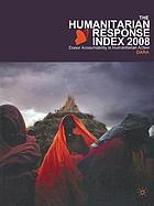 Humanitarian response index 2008 : donor accountability in humanitarian action