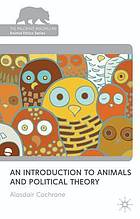 An introduction to animals and political theory