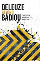 Deleuze beyond Badiou : ontology, multiplicity, and event