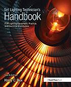 Set lighting technician's handbook : film lighting equipment, practice, and electrical distribution