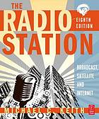 The radio station : broadcast, satellite & internet