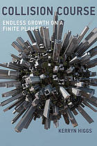 Collision course : endless growth on a finite planet