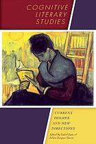 Cognitive literary studies : current themes and new directions