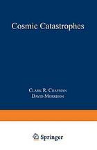 Cosmic catastrophes