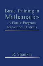 Basic training in mathematics : a fitness program for science students