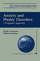 Anxiety and phobic disorders : a pragmatic approach