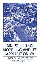 Air pollution modeling and its application XV