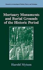 Mortuary monuments and burial grounds of the historic period