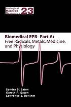 Biomedical EPR - Part A.