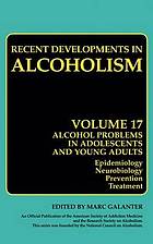 Alcohol problems in adolescents and young adults : epidemiology. neurobiology. prevention. and treatment.