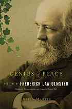 Genius of place : the life of Frederick Law Olmsted