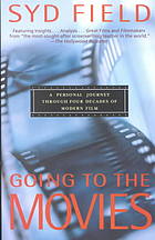 Going to the movies : a personal journey through four decades of modern film