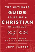 The ultimate guide to being a Christian in college