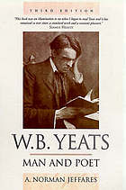 W.B. Yeats, man and poet