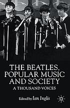 The Beatles, Popular Music and Society A Thousand Voices