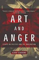 Art and anger : essays on politics and the imagination