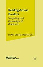 Reading across borders : storytelling and knowledges of resistance