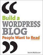 Building a WordPress blog people want to read