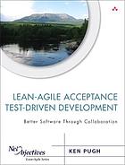 The triad : a tale of lean-agile acceptance test driven development