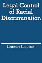 Legal control of racial discrimination