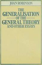 The generalisation of the general theory, and other essays