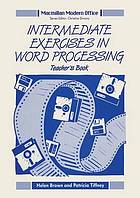 Intermediate exercises in word processing. Teacher's book