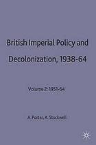 British imperial policy and decolonization, 1938-64