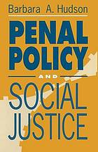 Penal policy and social justice