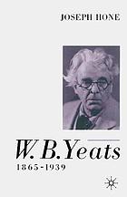 W.B. Yeats, 1865-1939.