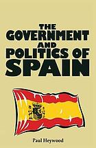 The government and politics of Spain