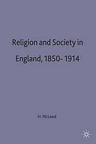 Religion and society in England, 1850-1914