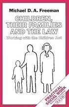 Children, their families and the law : working with the children act