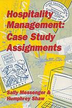 Hospitality management : case study assignments