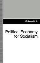 Political economy for socialism