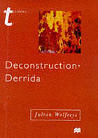 Deconstruction: Derrida.